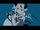 manika - Catch Up feat.鳴花ミコト