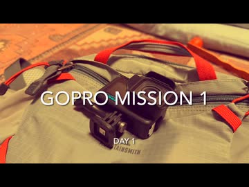 GoPro mission 1 ファーストインプレッション