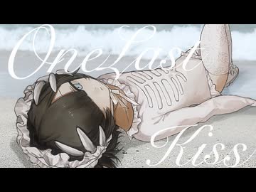 # 029   One Last Kiss（cover）