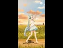【初音ミク】風車