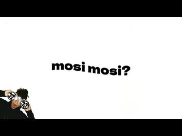 mosi mosi? [Official Audio]