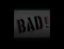 Bad! - 重音テトSV ライト版