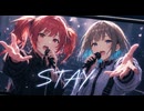 STAY / 重音テト・宮舞モカ