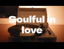 Soulful in love