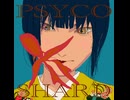 PSYCO SHARD / Choco Chiyoko