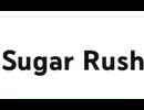 Sugar Rush