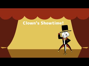 【オリジナル】Clown's Showtime!【VY2】