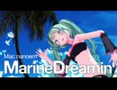 【Mac nanoem】Marine Dreamin'／ゆるふわミク