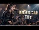 Glint(Guitar Solo) : Milia