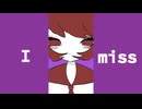 I miss /重音テトSV