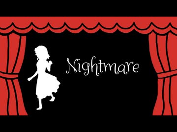 Nightmare/ayato feat.宮舞モカ