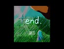 end. :足立レイ