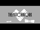 The PatchWork - 音ノ奏人 feat.知声【オリジナル曲】