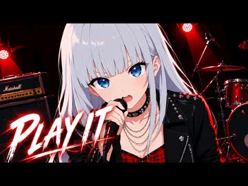 PLAY IT/おたひ feat.宮舞モカ