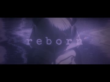reborn / .end from Low the Manhattan feat.可不