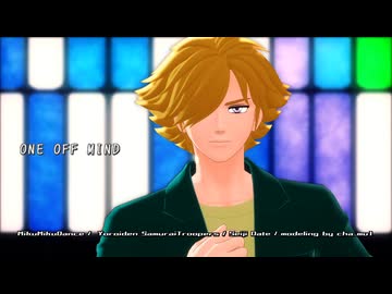 【MMD鎧伝】 「ONE OFF MIND」 【伊達征士】