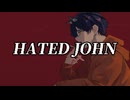 【オリジナルMV】HATED JOHN/VACON -covered byこはを