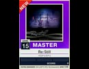 【譜面確認用】 Re:Still MASTER 【チュウニズムNEW外部出力】