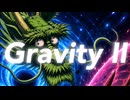 【初音ミク】Gravity II【オリジナル】