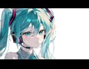 終わらない幻想/ 初音ミク
