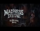 Madness Divine