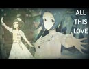 『フジイトモ ～TOMO FUJII～』ALL THIS LOVE (im@s MAD PV)