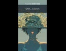 秘密の合図 short ✿ senka -1000華-.