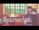 ｢Mysterious Eyes｣ 幽訪終夜歌 (Cover)
