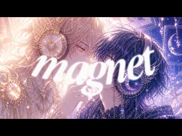magnet-recall-歌ってみた【Dear Filer】