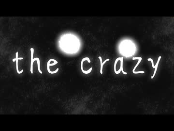 the crazy/初音ミク