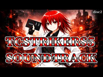 TCSTRIKERS5 SoundTracks disc2 Xfade