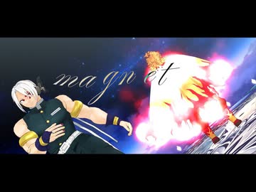 【鬼滅のMMD】magnet