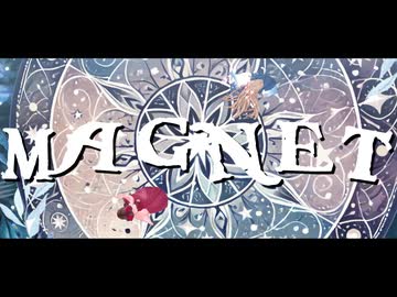【MMD艦これ】magnet