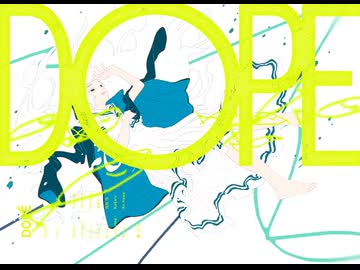 DOPE - 初音ミク