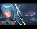 夢であるままに　GlassP/feat.初音ミクV6