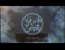 【日本語訳付】We Are The Empty - Antidote