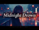 MIdnight Drown/RiA feat.重音テト MV