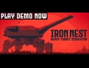 【IRON NEST : Heavy Turret Simulator Demo】多脚自走重砲IRON NEST起動！ ターゲット確認 排除開始！