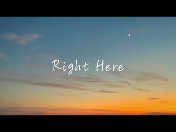 Right Here / 花隈千冬