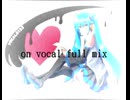 【オリジナルは利用できません】CitInUReyes-on vocal full mix-【PV作ってみた】