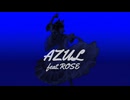 AZUL / ニクキュウプヨプヨ feat.ROSE