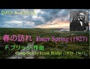 【DTM】春の訪れ（エンター・スプリング）（F.ブリッジ作曲）【A=432Hz】