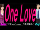 【Reiko＆Reiji】Ｏｎｅ Ｌｏｖｅ【カバー曲】