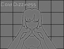 【WhileCul】Cold Dizziness【オリジナル】