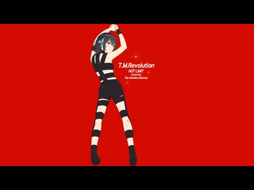 HOT LIMIT/T.M.Revolution Covered by TKp feat. 宮舞モカ