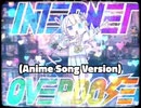 NEEDY GIRL OVERDOSE Internet Overdose (Anime Song Version) PV 1080p60fps版