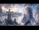 Last Pilgrimage ～追憶の聖域～
