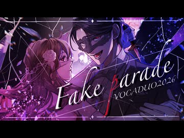 Fake Parade【VocaDuo2026】