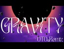 『Gravity』紅システム / 初音ミク　OTOαRemix