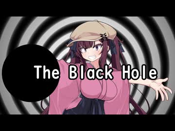 ショートムービー大好き夏色花梨先輩のつぶやき　「The Black Hole」６月25日